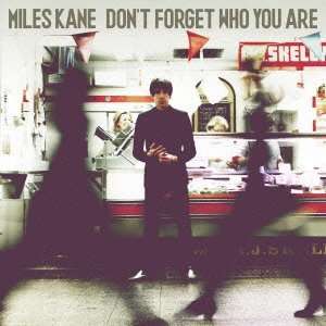 Miles Kane: Don't Forget Who You Are (Deluxe Edition) (+Bonus), CD