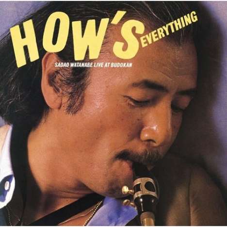 Sadao Watanabe (geb. 1933): How's Everything: Live At Budokan 1980 (Blu-Spec CD2), CD