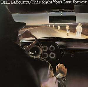 Bill LaBounty: This Night Won't Last Forever, CD