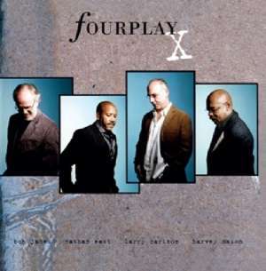 Fourplay: X, CD