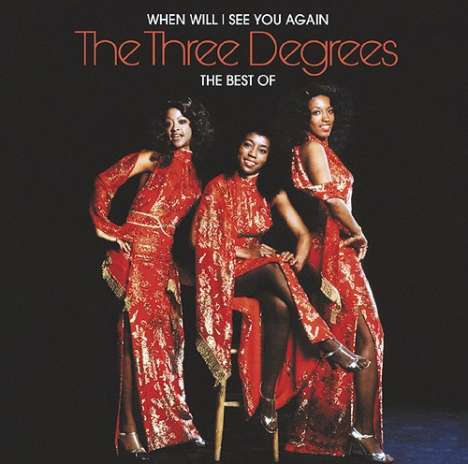 The Three Degrees: When Will I See You Again: The Best Of The Three Degrees, 2 CDs