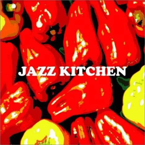 Jazz Kitchen 1 (HDCD), CD