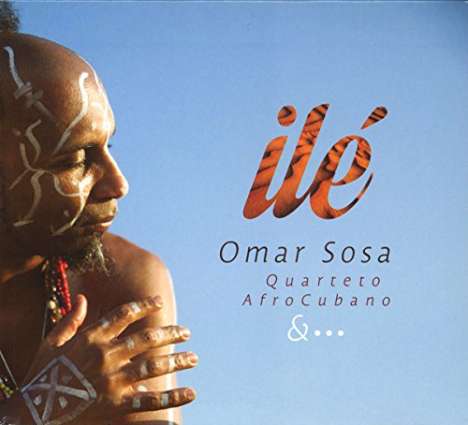 Omar Sosa (geb. 1965): ILE, CD
