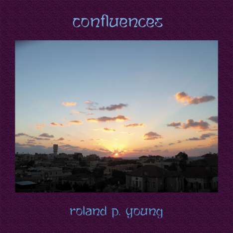 Roland P. Young: Confluences, LP