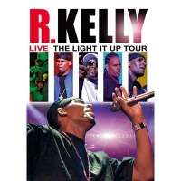 R. Kelly: Live: The Light It Up Tour (Dts5.1), DVD