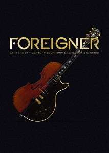 Foreigner: With The 21st Century Symphony Orchestra &amp; Chorus, DVD