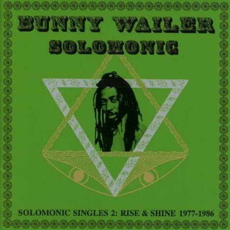 Bunny Wailer: Solomonic Singles Pt.2: Rise &amp; Shine (1977 - 1986), CD
