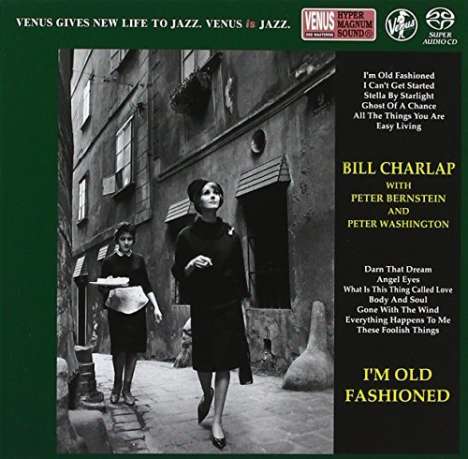Bill Charlap (geb. 1966): I'm Old Fashioned (SACD) (Digipack Hardcover), Super Audio CD