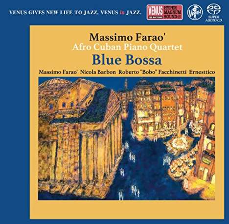 Massimo Faraò (geb. 1965): Blue Bossa (Digibook Hardcover), Super Audio CD Non-Hybrid