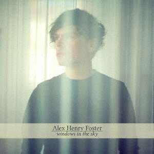 Alex Henry Foster: Windows In The Sky (Digisleeve), 2 CDs