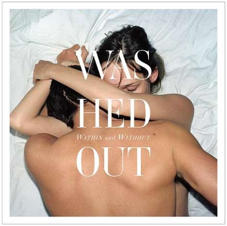 Washed Out: Within And Without +Bonus (Digisleeve), CD