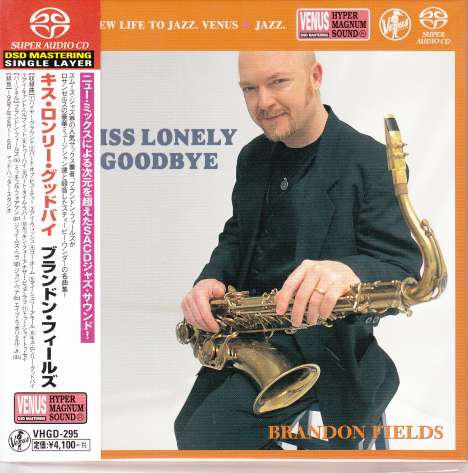Brandon Fields: Kiss Lonely Goodbye: The Stevie Wonder Songbook (Digibook Hardcover), Super Audio CD Non-Hybrid