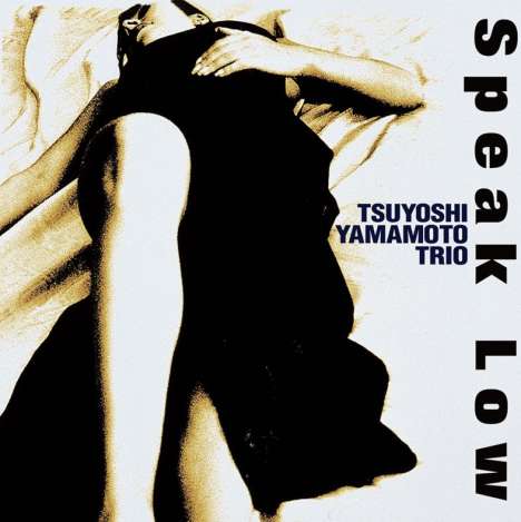 Tsuyoshi Yamamoto (geb. 1948): Speak Low (180g), 2 LPs