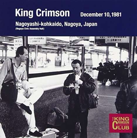 King Crimson: Kohkaido, Nagoya, Japan December 10, 1981, 2 CDs