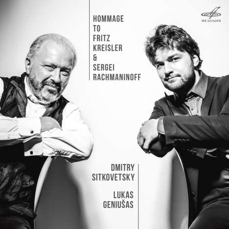 Dmitry Sitkovetsky &amp; Lukas Geniusas - Hommage to Fritz Kreisler &amp; Sergei Rachmaninoff, CD