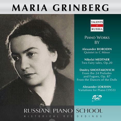 Maria Grinberg spielt Borodin, Medtner, Schostakowitsch &amp; Lokshin, CD