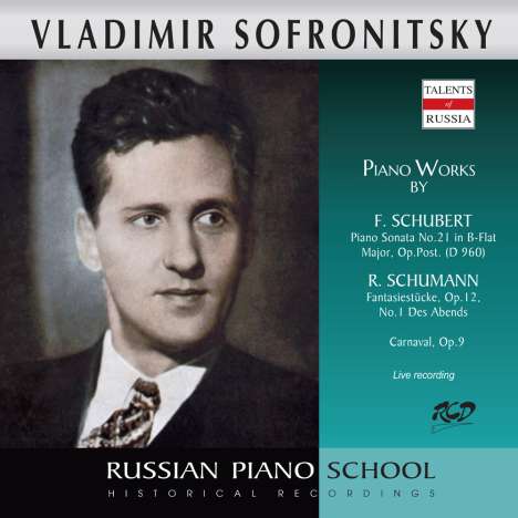 Vladimir Sofronitzky spielt Werke von Schubert &amp; Schumann, CD