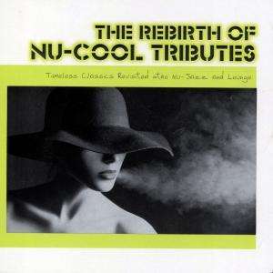 Rebirth Of Nu-Cool Tributes, 2 CDs