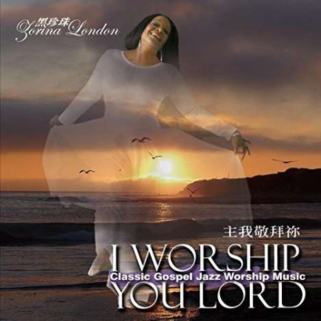 Zorina London: I Worship You Lord, CD