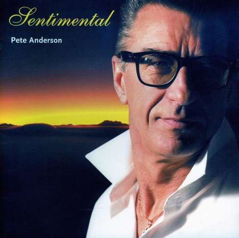 Pete Anderson: Sentimental, CD