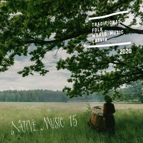 Native Music 15: Traditional Folk Music Latvia, CD
