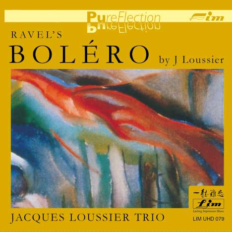 Jacques Loussier (1934-2019): Ravel's Bolero (Ultra-HD-CD), CD