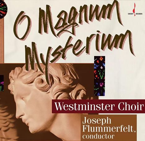 Text: "O Magnum Mysterium", "Westminster Choir", "Joseph Flummerfelt, conductor". Klassische Skulptur eines Gesichts.