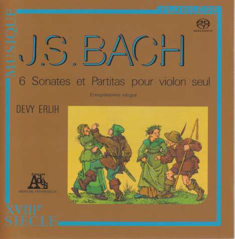Johann Sebastian Bach (1685-1750): Sonaten &amp; Partiten für Violine BWV 1001-1006, Super Audio CD Non-Hybrid