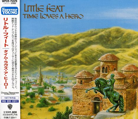 Little Feat: Time Loves A Hero (Remastered Reissue), CD