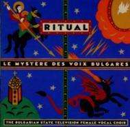 Bulgarian State Television Female Vocal Choir: Le Mystere Des Voix Bulgares Ritual, CD