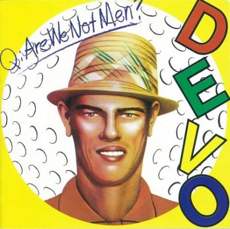 Devo: Q: Are We Not Men? A: We Are Devo!, CD