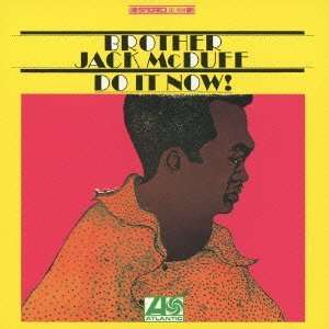 Brother Jack McDuff (1926-2001): Do It Now, CD