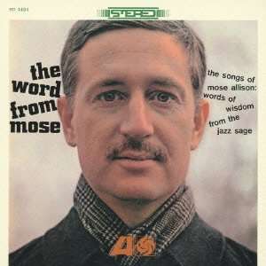 Mose Allison (1927-2016): Word From Mose, CD