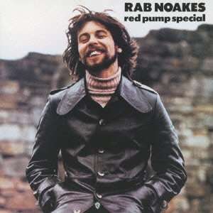 Rab Noakes: Red Pump Special (reissue)(remaster), CD