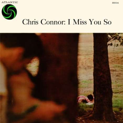 Chris Connor (1927-2009): I MISS YOU SO (remaster) (ltd.), CD
