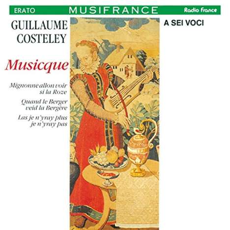 Guillaume Costeley (1531-1606): Musicque, CD