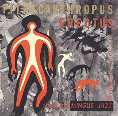 Charles Mingus (1922-1979): Pithecanthropus Erectus (SHM-CD), CD