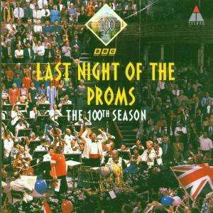 Last Night of the Proms - 100th Season (Ultimate High Quality CD), CD