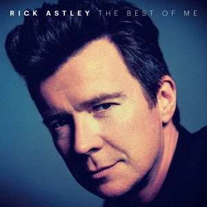 Rick Astley: The Best Of Me, 2 CDs