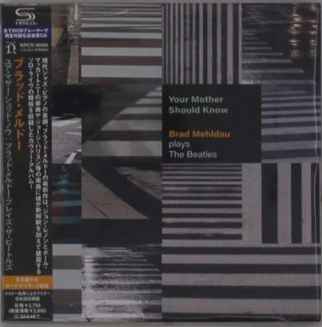 Brad Mehldau (geb. 1970): Your Mother Should Know: Brad Mehldau Plays The Beatles (Digisleeve) (SHM-CD), CD