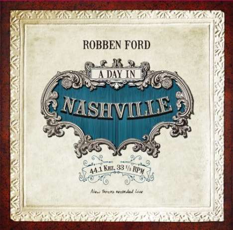 Robben Ford: A Day In Nashville, CD
