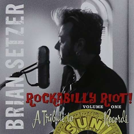 Brian Setzer: Rockabilly Riot Vol.1: A Tribute To Sun Records, CD