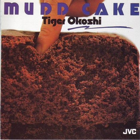 Tiger Okoshi: Mad Cake (UHQCD), CD