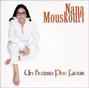 Nana Mouskouri: Un Bolero Por Favor, CD