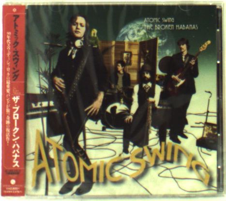 Atomic Swing: The Broken Habanas +3, CD