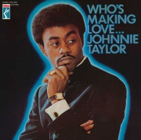 Johnnie Taylor: Who's Making Love <limited:SHM, CD