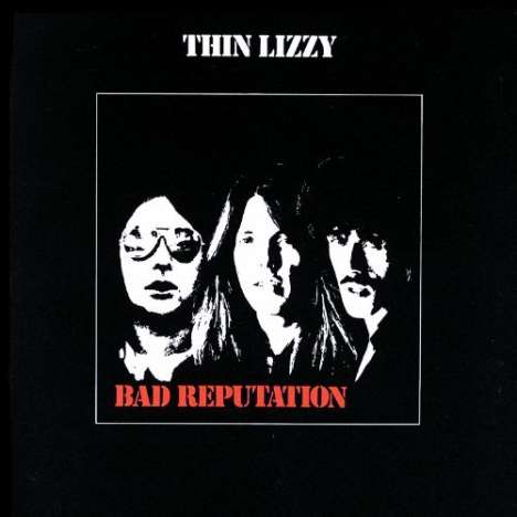 Thin Lizzy: Bad Reputation, CD