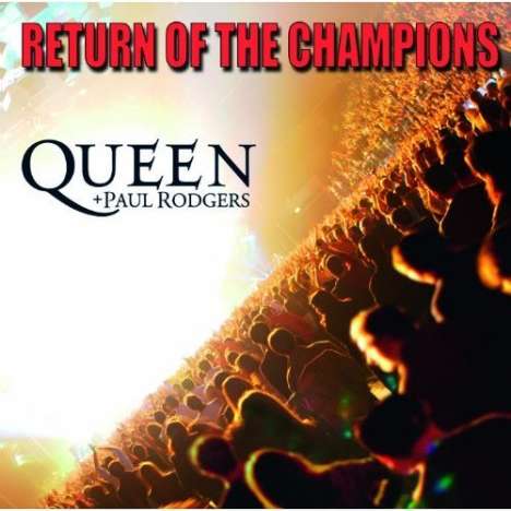 Queen &amp; Paul Rodgers: Return Of The Champions (SHM-CD), 2 CDs