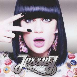 Jessie J: Who You Are (Platinum Edition), CD