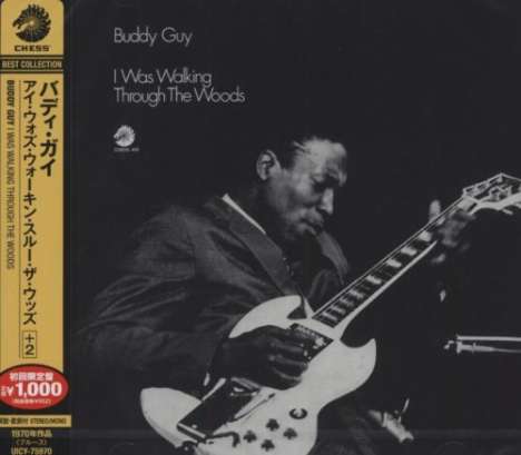 Buddy Guy: I Was Walking Through The Woods + Bonus (Remaster), CD